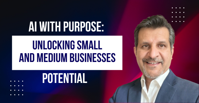 AI with Purpose: Unlocking Small and Medium Businesses Potential